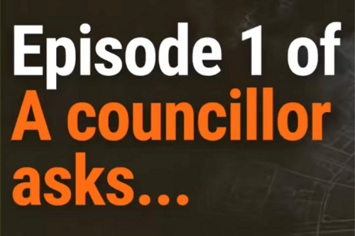 Episode 1 of A councillor asks...